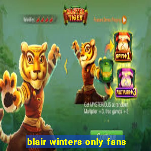 blair winters only fans